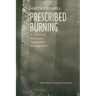 Prescribed Burning in California Wildlands Vegetation Management