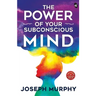 The Power of Your Subconscious Mind