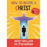 How to become a christ: A method in forthy days!