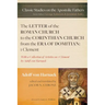 The Letter of the Roman Church to the Corinthian Church from the Era of Domitian: 1 Clement: With a Collection of Articles on 1 Clement by Adolf Von H