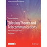 Queuing Theory and Telecommunications: Networks and Applications
