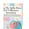 The My Little Pony G1 Collector's Inventory: An Unofficial Full Color Illustrated Collector's Price Guide to the First Generation of Mlp Including All