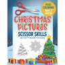 Christmas Pictures Scissor Skills Activity Book For Kids: Coloring and Cutting Practice for Ages 3-5