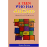 A Teen Who Has Autism: A glimpse of the world through my eyes