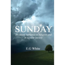 Sunday, It's future influence in religion and secular society