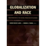 Globalization and Race: Transformations in the Cultural Production of Blackness