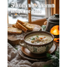 50 Cozy Winter Warmth Recipes for Home