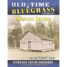 Old Time & Bluegrass Favorites Cigar Box Guitar Songbook - Complete Edition: Over 140 Traditional American Favorites Arranged for 3-string Cigar Box G