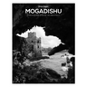 Mogadishu through the eyes of an architect