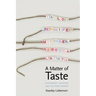 A Matter of Taste: How Names, Fashions, and Culture Change