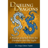 Dueling Dragons: A Bipolar Journey from the Darkness Into the Light
