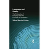 Language and Reality: The Philosophy of Language and the Principles of Symbolism