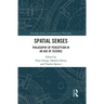 Spatial Senses: Philosophy of Perception in an Age of Science