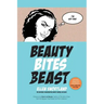 Beauty Bites Beast: The Missing Conversation About Ending Violence