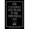 The Canadian Fur Trade in the Industrial Age