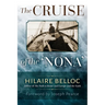 The Cruise of the Nona: The Story of a Cruise from Holyhead to the Wash, with Reflections and Judgments on Life and Letters, Men and Manners