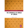 The Chronicle of Arnold of Lübeck