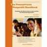 The Pennsylvania Nonprofit Handbook: Everything You Need To Know To Start and Run Your Nonprofit Organization