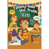 Timmy Tells the Truth: 9/11 - The Day That Changed Everything