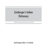 Zeisberger's Indian dictionary: English, German, Iroquois--the Onondaga and Algonquin--the Delaware