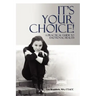 It's Your Choice!: A Practical Guide to Emotional Health