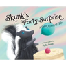 Skunk's Party Surprise: A Sweet Counting Tale