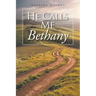 He Calls Me Bethany