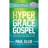 The Hyper-Grace Gospel