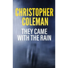 They Came with the Rain