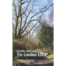 Rambling Man Walks The London LOOP
