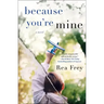 Because You're Mine