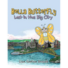 Bella Butterfly: Lost in the Big City