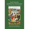 Iosif Volotskii and Eastern Christianity: Essays Across Seventeen Centuries