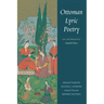 Ottoman Lyric Poetry: An Anthology