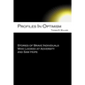 Profiles in Optimism: Stories of Brave Individuals Who Looked at Adversity and Saw Hope