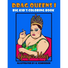 Drag Queens I Big Kids Coloring Book: Adult Coloring Book