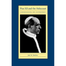 Pius XII and the Holocaust: Understanding the Controversy