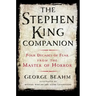The Stephen King Companion: Four Decades of Fear from the Master of Horror