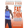 Going From Fat to Thin in 30 Days