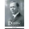 Democracy's Defender: The Life of L. M. Birkhead