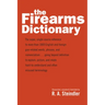 The Firearms Dictionary