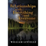 Relationships with Everything and Everyone