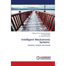 Intelligent Mechatronic Systems