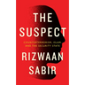 The Suspect: Counterterrorism, Islam, and the Security State
