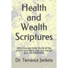 Health and Wealth Scriptures: When you get these Words of the Lord in your spirit they will change your life FOREVER!!