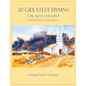 20 Greatest Hymns for Alto Sax Solo with Piano Accompaniment