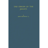 The Origin of the Jesuits