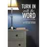 Turn In With The Word