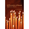 A Procession of Friends