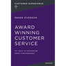 Award Winning Customer Service: 101 Ways to Guarantee Great Performance